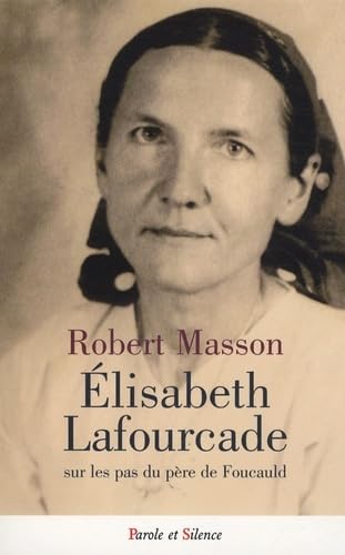 Imagen de archivo de lisabeth Lafourcade sur les pas du pre de Foucauld a la venta por Ammareal