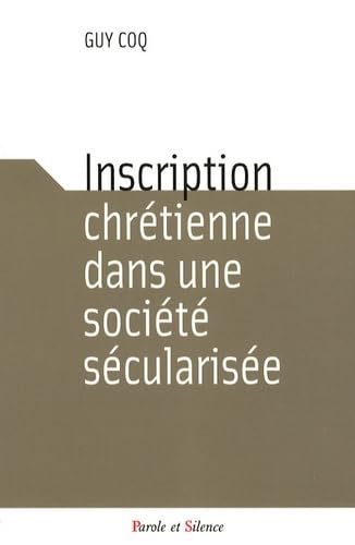 9782845737792: inscription chretienne dans une societe secularisee (0)