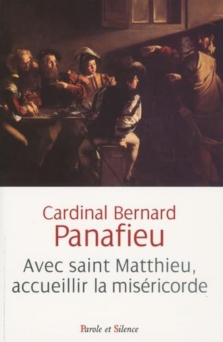 Beispielbild fr Avec Saint Matthieu, accueillir la misricorde zum Verkauf von LibrairieLaLettre2