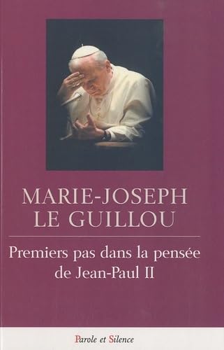 Beispielbild fr Premiers pas dans la pense de Jean-Paul II zum Verkauf von medimops