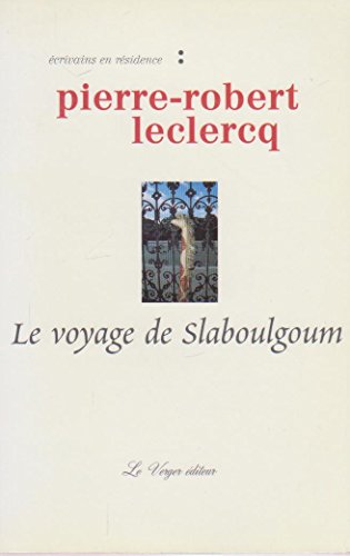 Imagen de archivo de Le voyage de Slaboulgoum a la venta por Ammareal