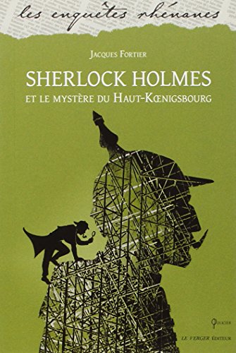 Imagen de archivo de SHERLOCK HOLMES ET LE MYSTERE DU HAUT-KOENIGSBOURG a la venta por WorldofBooks