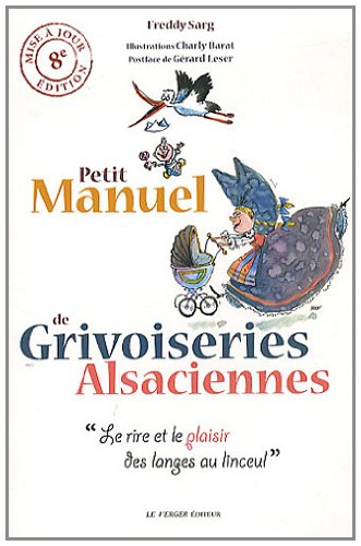 Beispielbild fr Petit manuel de grivoiseries alsaciennes zum Verkauf von Ammareal