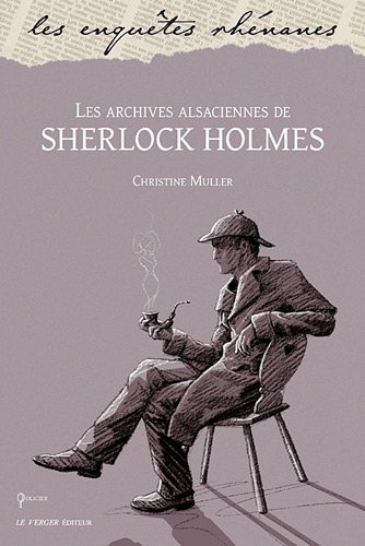 Imagen de archivo de Les aventures alsaciennes de Sherlock Holmes [Paperback] MULLER Christine a la venta por LIVREAUTRESORSAS