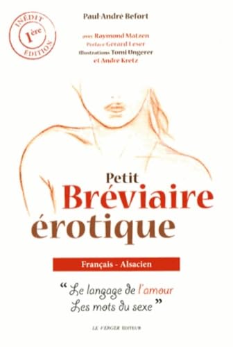 Imagen de archivo de PETIT BREVIAIRE EROTIQUE FRANCAIS-ALSACIEN: Le langage de l'amour, les mots du sexe a la venta por WorldofBooks