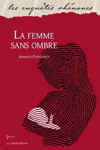 Beispielbild fr La femme sans ombre zum Verkauf von Ammareal