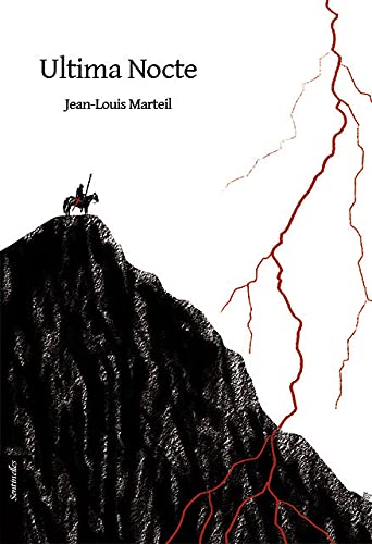 Imagen de archivo de Ultima nocte Marteil, Jean-Louis a la venta por BIBLIO-NET