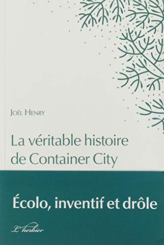 Beispielbild fr La vritable histoire de Container City zum Verkauf von Gallix