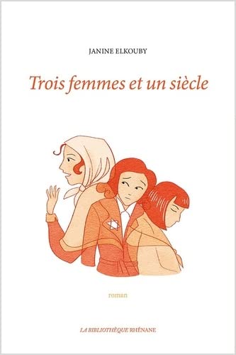 Beispielbild fr Trois femmes et un sicle zum Verkauf von Gallix