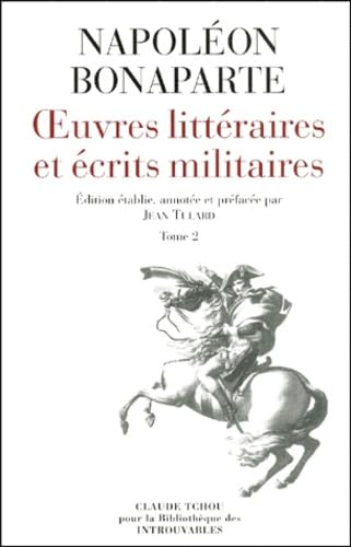 Beispielbild fr Oeuvres Littraires Et crits Militaires. Tome 2 zum Verkauf von RECYCLIVRE