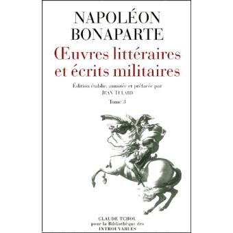 Beispielbild fr Oeuvres Littraires Et crits Militaires. Tome 3 zum Verkauf von RECYCLIVRE