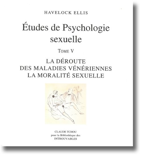 Beispielbild fr Etudes de psychologie sexuelle. : 4, L'valuation de l'amour, la chastet, l'abstinence sexuelle zum Verkauf von medimops