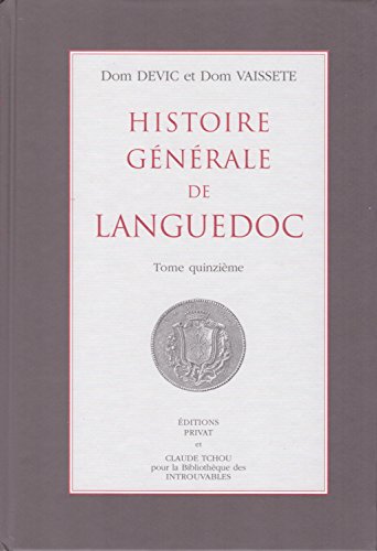 Beispielbild fr Histoire Generale de Languedoc T.15 zum Verkauf von medimops