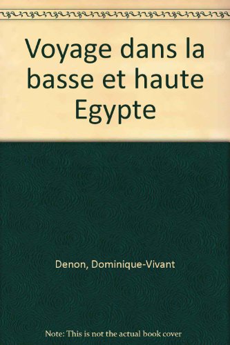 9782845753631: Voyage dans la basse et haute Egypte