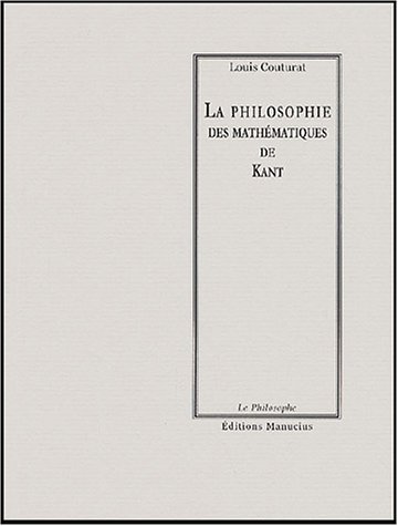 Beispielbild fr LA PHILOSOPHIE DES MATHEMATIQUES DE KANT zum Verkauf von Gallix