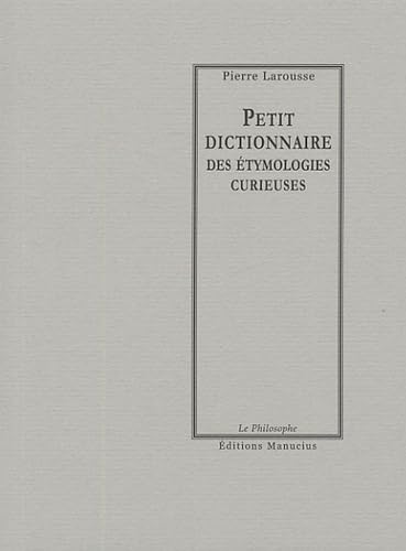 Beispielbild fr Petit Dictionnaire Des tymologies Curieuses zum Verkauf von Encore Books