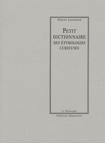 Stock image for Petit dictionnaire des tymologies curieuses for sale by Librairie Th  la page