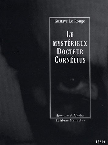 Imagen de archivo de Le mystrieux Docteur Cornlius, Tomes 13 et 14 : La fleur du sommeil ; Le buste aux yeux d'meraude a la venta por Ammareal