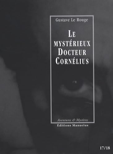 Beispielbild fr Le mystrieux Docteur Cornlius, Tomes 17 et 18 : Le dment de la Maison Bleue ; Bas les masques ! zum Verkauf von Ammareal
