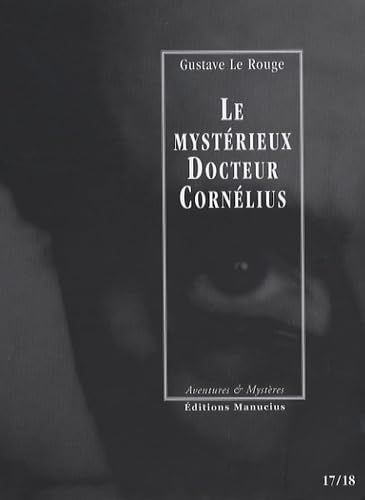 Imagen de archivo de Le mystrieux Docteur Cornlius, Tomes 17 et 18 : Le dment de la Maison Bleue ; Bas les masques ! a la venta por Ammareal