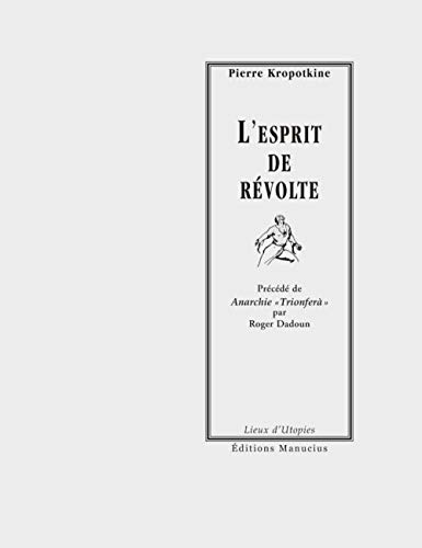 9782845780965: L'ESPRIT DE REVOLTE prcd par ANARCHIE "TRIONFERA"