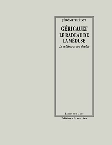 Beispielbild fr GERICAULT - LE RADEAU DE LA MEDUSE zum Verkauf von Gallix