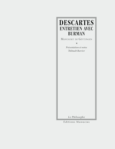 9782845781603: Entretien avec Burman, manuscrit de Gttingen: Prcd de Descartes en mouvement