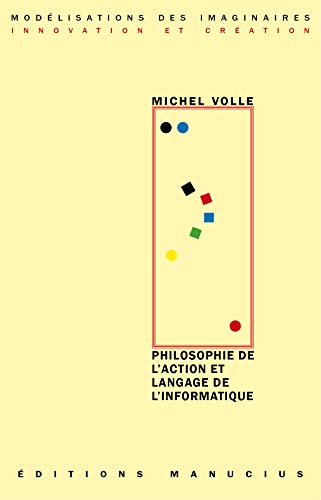 Beispielbild fr Philosophie de l'action et langage de l'informatique zum Verkauf von Ammareal