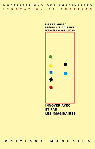 Stock image for Innover avec et par les imaginaires for sale by Ammareal