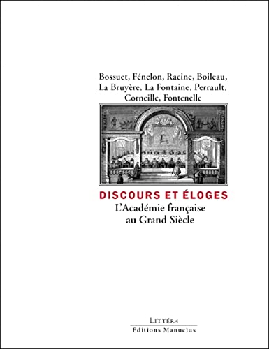 Stock image for Discours et loge de l'acadmie franaise au Grand Sicle for sale by Gallix