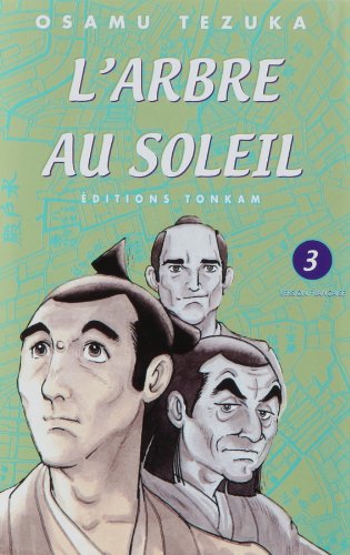 ARBRE AU SOLEIL T03 (L') (9782845805965) by Osamu Tezuka