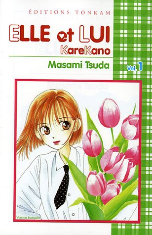 Stock image for Elle et lui - Kare kano Vol.1 for sale by Ammareal