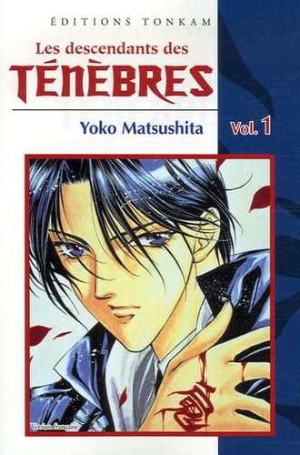 Les descendants des TÃ©nÃ¨bres, Tome 1 (9782845807662) by Yoko Matsushita