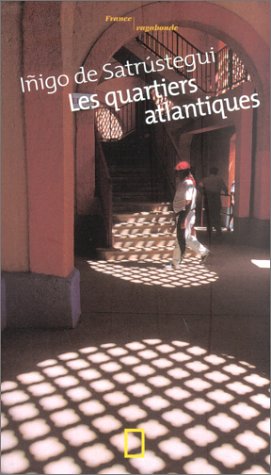 Stock image for Les quartiers atlantiques (FRANCE VAGABOND) (French Edition) for sale by Wonder Book