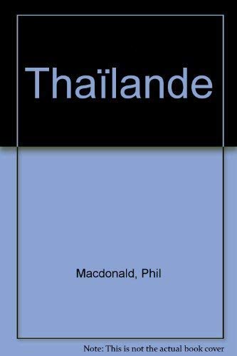 Beispielbild fr Thalande 2002 (National Geographic: Les Guides de Voyage) zum Verkauf von Alplaus Books
