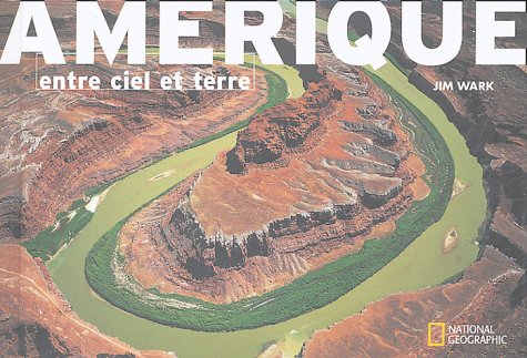 Stock image for Amerique entre ciel et terre (BEAUX LIVRES LG) (French Edition) for sale by ThriftBooks-Atlanta