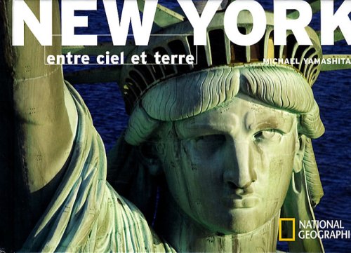 Stock image for New York : Entre Ciel Et Terre for sale by RECYCLIVRE