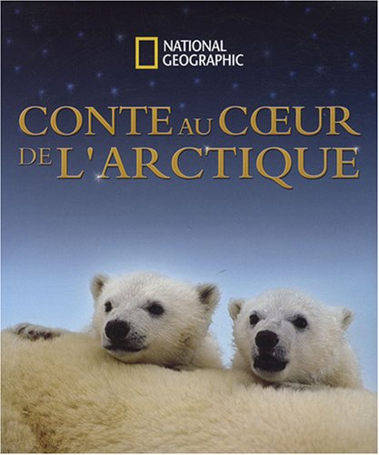 Stock image for Conte au coeur de l'Arctique for sale by Chapitre.com : livres et presse ancienne