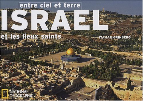 Stock image for Isral et les lieux saints : Entre ciel et terre for sale by medimops