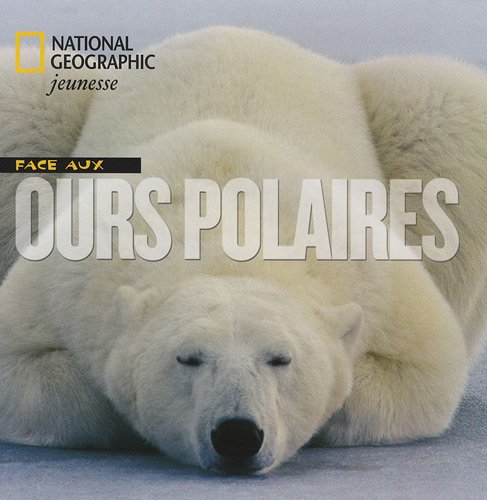 Beispielbild fr Face aux ours polaires zum Verkauf von Ammareal