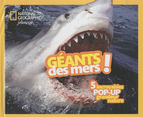 Imagen de archivo de Gants des mers !: 5 incroyables pop-up grandeur nature a la venta por Ammareal