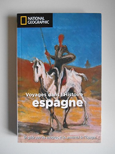Stock image for Espagne : Voyage dans l'histoire for sale by Ammareal