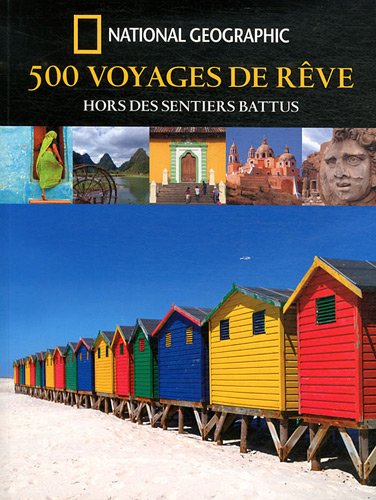 Beispielbild für 500 voyages de rêves hors des sentiers battus zum Verkauf von Ammareal