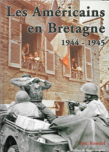 Les Américains en Bretagne, 1944-1945