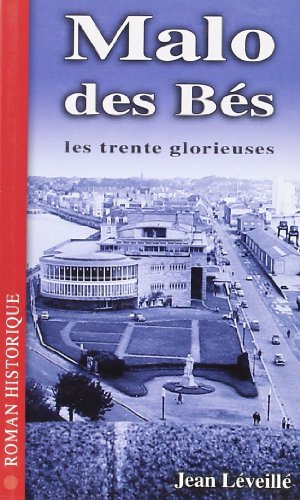 Stock image for Malo des Bes T3 les Trente Glorieuses for sale by books-livres11.com