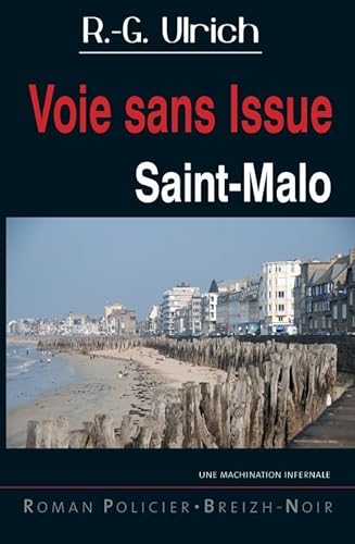 9782845833654: Voie sans issue Saint-Malo