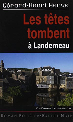 Beispielbild fr Les Ttes Tombent a Landerneau zum Verkauf von medimops