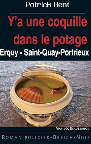 Beispielbild fr Marie-jo Beaussange. Y'a Une Coquille Dans Le Potage : Erquy, Saint-quay-portrieux zum Verkauf von RECYCLIVRE