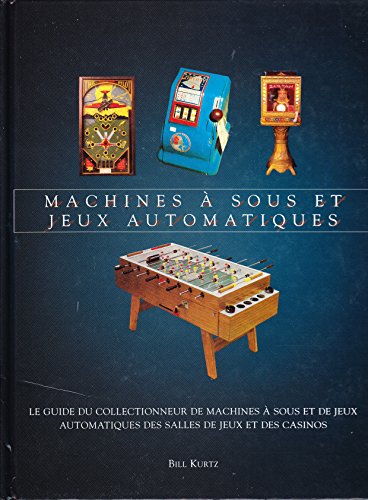 Stock image for Machines a sous et jeux automatiques for sale by Librairie de l'Avenue - Henri  Veyrier
