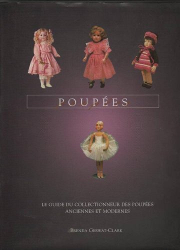 Beispielbild fr Le livre des poupes de collection zum Verkauf von medimops